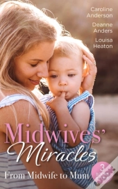 Midwives' Miracles: From Midwife To Mum