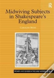 Capa do artigo Midwiving Subjects In Shakespeareâ€™S England