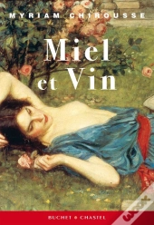 Miel Et Vin