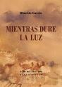 Mientras Dure La Luz - Preview
