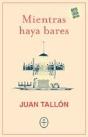 Mientras Haya Bares - Preview
