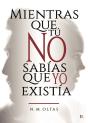 Mientras Que Tú No Sabías Que Yo Existía - Preview