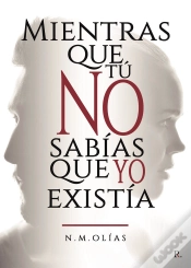Capa do artigo Mientras Que Tú No Sabías Que Yo Existía