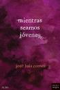 Mientras Seamos Jóvenes - Preview
