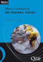 Mieux Combattre Les Marées Noires - Preview