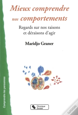 Capa do artigo Mieux Comprendre Nos Comportements ; Regards Sur Nos Raisons Et Déraisons D'Agir