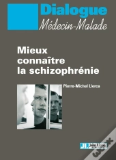 Mieux Connaître La Schizophrénie