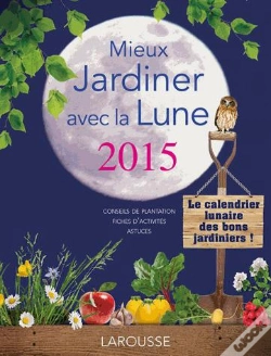 Capa do artigo Mieux Jardiner Avec La Lune 2015