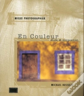 Mieux Photographier En Couleur