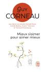 Mieux S'Aimer Pour Aimer Mieux : Pour Un Amour Vrai Et Une Relation De Couple Harmonieuse - Preview