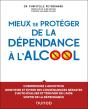 Mieux Se Protéger De La Dépendance À L'Alcool - Preview