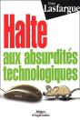 Mieux Travailler Dans La Societe De  L'Information ; Halte Aux Absurdites Technologiques - Preview