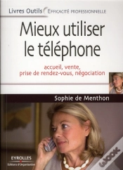 Capa do artigo Mieux Utiliser Le Téléphone ; Accueil, Vente, Prise De Rendez-Vous, Négociation