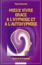Mieux Vivre Grace A L'Hypnose Et A L'Autohypnose - Preview