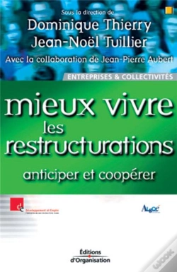 Capa do artigo Mieux Vivre Les Restructurations ; Anticiper Et Cooperer