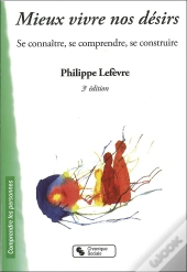 Mieux Vivre Nos Désirs (3e Édition)