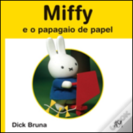 Miffy e o Papagaio de Papel