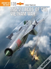 Mig-21 Aces Of The Vietnam War