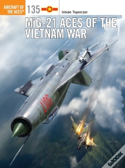 Capa do artigo Mig-21 Aces Of The Vietnam War