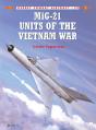 Mig-21 Units Of The Vietnam War - Preview