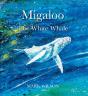 Migaloo, The White Whale - Preview