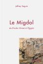 Migdol. Du Proche-Orient À L'Égypte - Preview