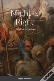 Capa do artigo Might Is Right By Ragnar Redbeard