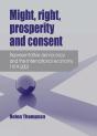 Might, Right, Prosperity And Consent - Preview