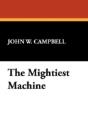 Mightiest Machine - Preview