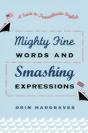 Mighty Fine Words And Smashing Expressions - Preview