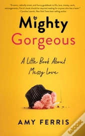 Mighty Gorgeous