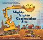 Mighty, Mighty Construction Site - Preview