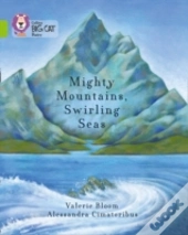 Mighty Mountains, Swirling Seas