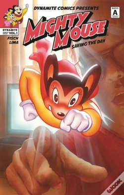 Capa do artigo Mighty Mouse Volume 1: Saving The Day