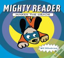 Mighty Reader Makes The Grade