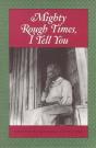 Mighty Rough Times, I Tell You - Preview