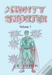 Mighty Snorter Volume 1