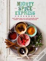 Mighty Spice Express Cookbook