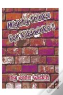 Mighty Thinks For Kiddiwinks!