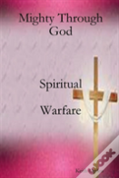 Mighty Through God