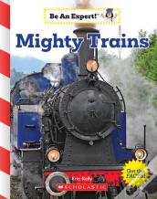 Mighty Trains (Be An Expert!)