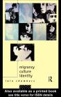 Migrancy, Culture, Identity - Preview