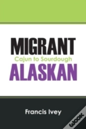 Capa do artigo Migrant Alaskan: Cajun To Sourdough