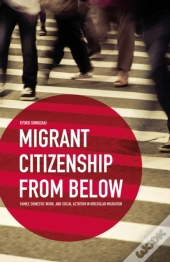 Migrant Citizenship From Below