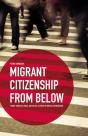Migrant Citizenship From Below - Preview