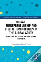 Migrant Entrepreneurship And Digital Technologies In The Global South
