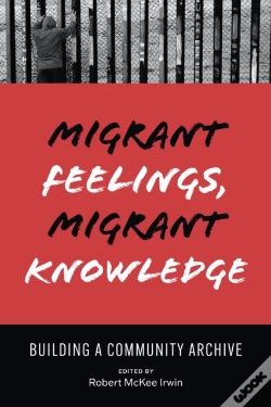 Capa do artigo Migrant Feelings, Migrant Knowledge