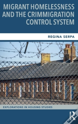 Capa do artigo Migrant Homelessness And The Crimmigration Control System