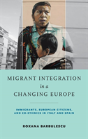 Migrant Integration In A Changing Europe - Preview