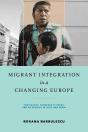 Migrant Integration In A Changing Europe - Preview